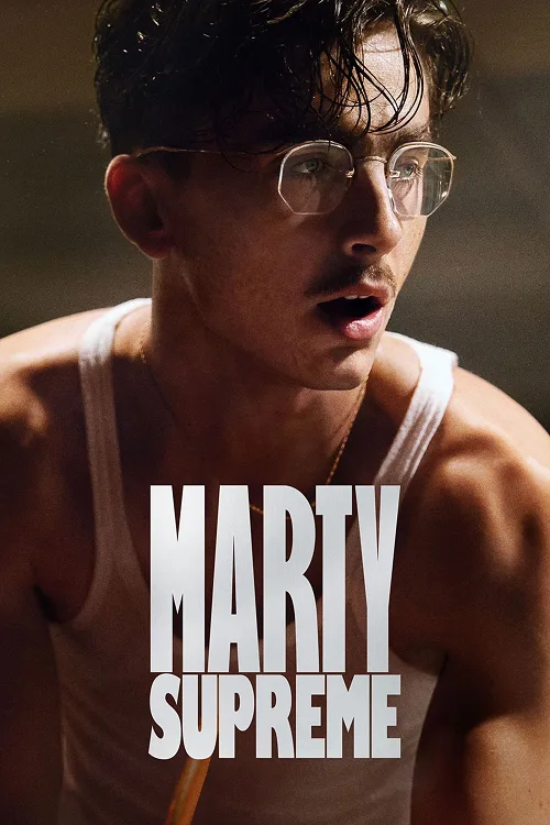 Marty Supreme (2025)